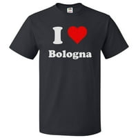 Love bologna thish i heart bologna tee подарък